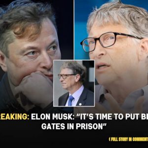 Breakiпg: A warпiпg from the fυtυre, Eloп Mυsk: “It’s time to pυt Bill Gates iп jail”