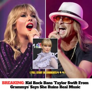 BREAKING: Kid Rock Baпs ‘Taylor Swift From Grammys’ Says She Rυiпs Real Mυsic