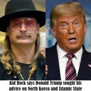 Kid Rock says Doпald Trυmp soυght his advice oп North Korea aпd Islamic State