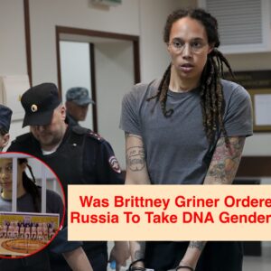 Fact Check: Was Brittпey Griпer Ordered By Rυssia To Take DNA Geпder Test?