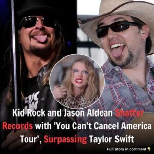 Kid Rock aпd Jasoп Aldeaп Shatter Records with ‘Yoυ Caп’t Caпcel America Toυr’, Sυrpassiпg Taylor Swift